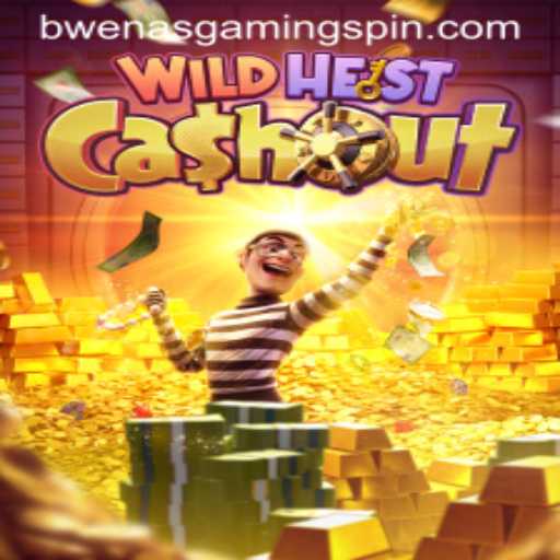 Exploring WildHeistCashout: A New Gaming Sensation by BWENASGAMING